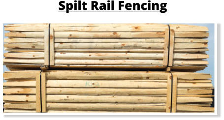 Spilt Rail Fencing